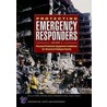 Protecting Emergency Responders, Volume 4 door Nicholas G. Castle