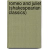 Romeo and Juliet (Shakespearian Classics) door Shakespeare William Shakespeare