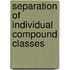 Separation of Individual Compound Classes
