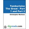 Tamburlaine The Great - Part 1 and Part 2 door Professor Christopher Marlowe