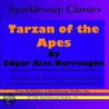 Tarzan of the Apes (Sparklesoup Classics) by Edgar Riceburroughs