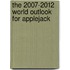 The 2007-2012 World Outlook for Applejack