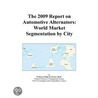 The 2009 Report on Automotive Alternators door Inc. Icon Group International