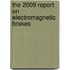 The 2009 Report on Electromagnetic Brakes