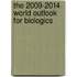 The 2009-2014 World Outlook for Biologics
