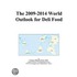 The 2009-2014 World Outlook for Deli Food