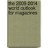 The 2009-2014 World Outlook for Magazines