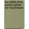 The 2009-2014 World Outlook for Mouthwash by Inc. Icon Group International