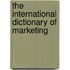 The International Dictionary of Marketing