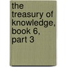 The Treasury of Knowledge, Book 6, Part 3 by The Jamgon Kongtrul