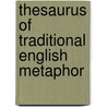 Thesaurus of Traditional English Metaphor by P.R. Wilkinson