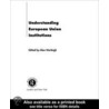Understanding European Union Institutions by Alex Warleigh