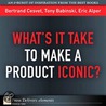What''s It Take to Make a Product Iconic? door Tony Babinski
