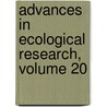Advances in Ecological Research, Volume 20 by Michael Begon