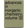 Advances in Inorganic Chemistry, Volume 32 door A.G. Sykes