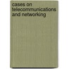 Cases on Telecommunications and Networking door Onbekend