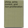 China, Arms Control, and Non-Proliferation door Wendy Frieman