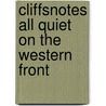 CliffsNotes All Quiet on the Western Front by Sudan Van Kirk