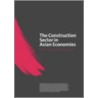 Construction Sector in the Asian Economies by Michael Anson