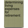 Determining Living Expenses for Retirement by Linda H. Lewis