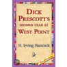 Dick Prescott''s Second Year at West Point door Harrie Irving Hancock