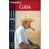 Frommer''s Cuba (Frommer''s Complete #620)