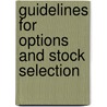 Guidelines for Options and Stock Selection door Michael C. Thomsett