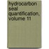 Hydrocarbon Seal Quantification, Volume 11