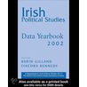 Irish Political Studies Data Yearbook 2002 door Karin Gilland