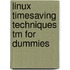 Linux Timesaving Techniques Tm For Dummies