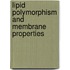 Lipid Polymorphism and Membrane Properties