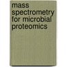 Mass Spectrometry for Microbial Proteomics door Onbekend