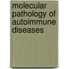 Molecular Pathology of Autoimmune Diseases by Theofilopoulos N. Theofilopoulos