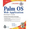 Palm Os Web Application Developer''s Guide by Syngress Media