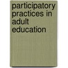 Participatory Practices in Adult Education door Onbekend