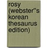 Rosy (Webster''s Korean Thesaurus Edition) door Inc. Icon Group International