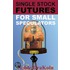 Single Stock Futures For Small Speculators