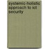 Systemic-holistic Approach To Ict Security