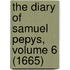 The Diary of Samuel Pepys, Volume 6 (1665)