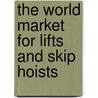 The World Market for Lifts and Skip Hoists door Inc. Icon Group International