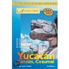 The Yucatan, Cancun & Cozumel, 3rd Edition door June Concord