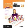 How to Do Everything with Adobe Acrobat 7.0 door Doug Sahlin