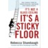 Its Not a Glass Ceiling, Its a Sticky Floor