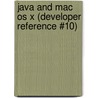 Java And Mac Os X (developer Reference #10) door T. Gene Davis