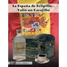 La Espana de Felipillo...Valio un Carajillo by Manolo Sabino
