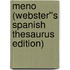 Meno (Webster''s Spanish Thesaurus Edition)