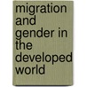 Migration and Gender in the Developed World door Onbekend