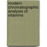 Modern Chromatographic Analysis Of Vitamins door Onbekend
