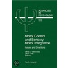 Motor Control and Sensory-Motor Integration door J.P. Piek