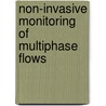 Non-Invasive Monitoring of Multiphase Flows by Larachi